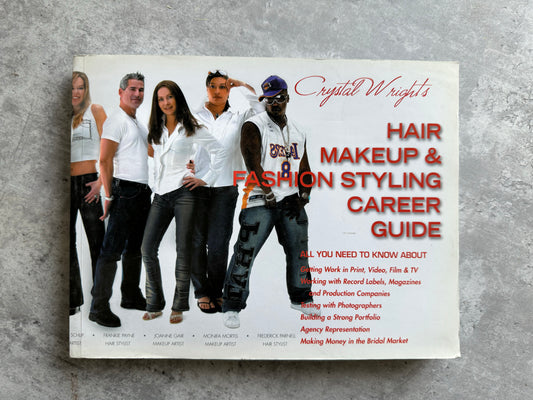 Hair, Makeup, and Fashion Career Guide by Crystal Wrights